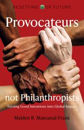 Provocateurs Not Philanthropists - 30 Sep 2022