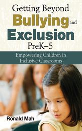 Getting Beyond Bullying and Exclusion, PreK-5 - 22 Feb 2013