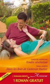 Tendre révélation - Dans les bras de Cameron Hunter - Le rêve d'une vie - 15 Aug 2012