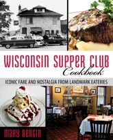 Wisconsin Supper Club Cookbook - 7 Sep 2015