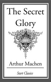The Secret Glory - 1 Jan 2014
