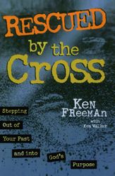 Rescued By the Cross - 11 May 2010