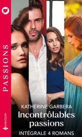 Incontrôlables passions - Série intégrale - 1 Jun 2021