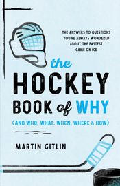 The Hockey Book of Why (and Who, What, When, Where, and How) - 1 Oct 2023