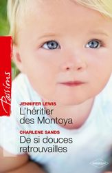L'héritier des Montoya - De si douces retrouvailles - 1 May 2012