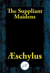 The Suppliant Maidens - 22 Jan 2017