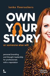 Own your story. Or someone else will - 12 Nov 2024