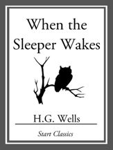 When the Sleeper Wakes - 1 Dec 2013