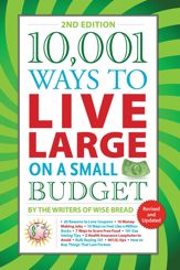 10,001 Ways to Live Large on a Small Budget - 26 Nov 2019