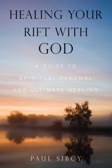 Healing Your Rift with God - 2 Aug 2011