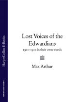 Lost Voices of the Edwardians - 17 Apr 2009