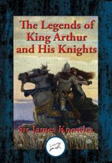 The Legends of King Arthur and His Knights - 24 Aug 2016
