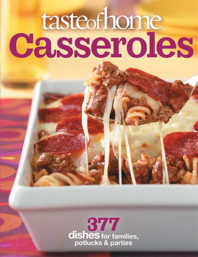 Taste of Home: Casseroles