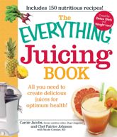 The Everything Juicing Book - 18 Feb 2010