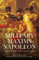 The Military Maxims of Napoleon - 12 Jan 2016