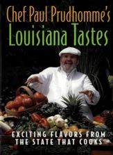 Chef Paul Prudhomme's Louisiana Tastes - 13 Mar 2012