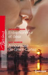 Entre honneur et désir - Amoureuse de Grant Cortez - 1 Dec 2012