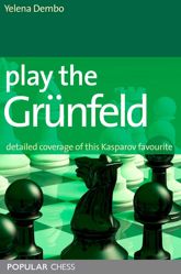 Play the Grunfeld: - 1 Jun 2007