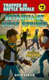 Betrayal at Salty Springs - 9 Oct 2018