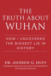 The Truth about Wuhan - 6 Dec 2022