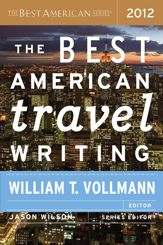 The Best American Travel Writing 2012 - 2 Oct 2012