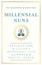 Millennial Nuns - 6 Jul 2021