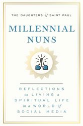 Millennial Nuns - 6 Jul 2021