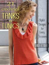 21 Crocheted Tanks + Tunics - 22 Apr 2016