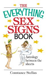 The Everything Sex Signs Book - 30 Oct 2006
