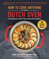 How to Cook Anything in Your Dutch Oven - 19 Nov 2019