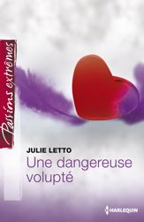 Une dangereuse volupté - 1 Jul 2014