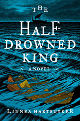 The Half-Drowned King - 1 Aug 2017