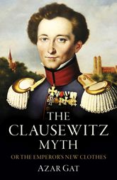 The Clausewitz Myth - 27 Sep 2024