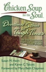 Chicken Soup for the Soul: Devotional Stories for Tough Times - 4 Oct 2011