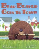 Beau Beaver Goes to Town - 16 Jan 2009