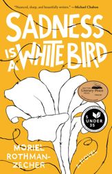 Sadness Is a White Bird - 13 Feb 2018