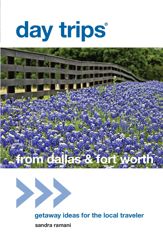 Day Trips® from Dallas & Fort Worth - 4 Jun 2013