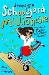 Secrets of a Schoolyard Millionaire - 10 Aug 2021