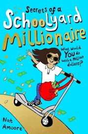 Secrets of a Schoolyard Millionaire - 10 Aug 2021