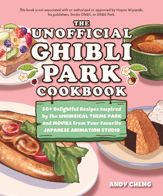 The Unofficial Ghibli Park Cookbook - 26 Nov 2024