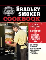 The Bradley Smoker Cookbook - 7 Apr 2015