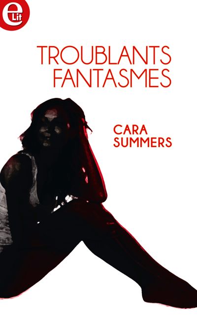 Troublants fantasmes