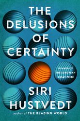 The Delusions of Certainty - 17 Oct 2017