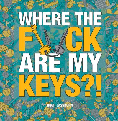 Where the F*ck Are My Keys?!
