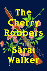 The Cherry Robbers - 17 May 2022