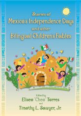 Stories of Mexico's Independence Days and Other Bilingual Children's Fables - 15 Sep 2005