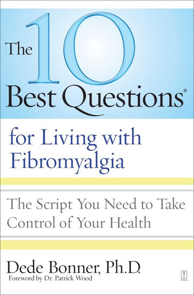 The 10 Best Questions for Living with Fibromyalgia