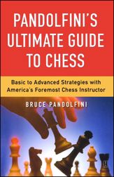 Pandolfini's Ultimate Guide to Chess - 30 Jun 2008