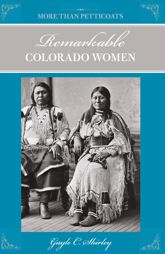 Remarkable Colorado Women - 24 Jan 2012