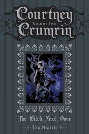 Courtney Crumrin Vol. 5: The Witch Next Door - 28 May 2014